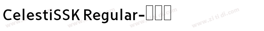 CelestiSSK Regular字体转换